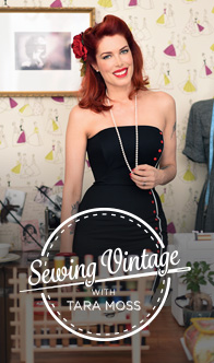 Sewing Vintage with Tara Moss